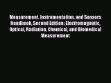 Measurement Instrumentation and Sensors Handbook Second Edition: Electromagnetic Optical Radiation