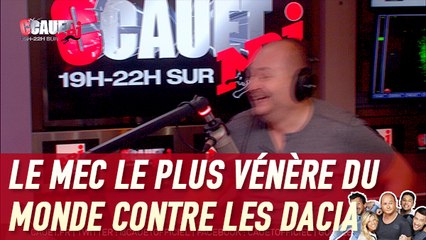 Le mec le plus vénère du monde contre les Dacia - C'Cauet sur NRJ