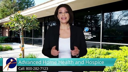 Advanced Home Health and Hospice Sacramento Superb Five Star Review by Jamee P.