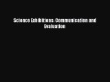 Science Exhibitions: Communication and Evaluation Read Online PDF