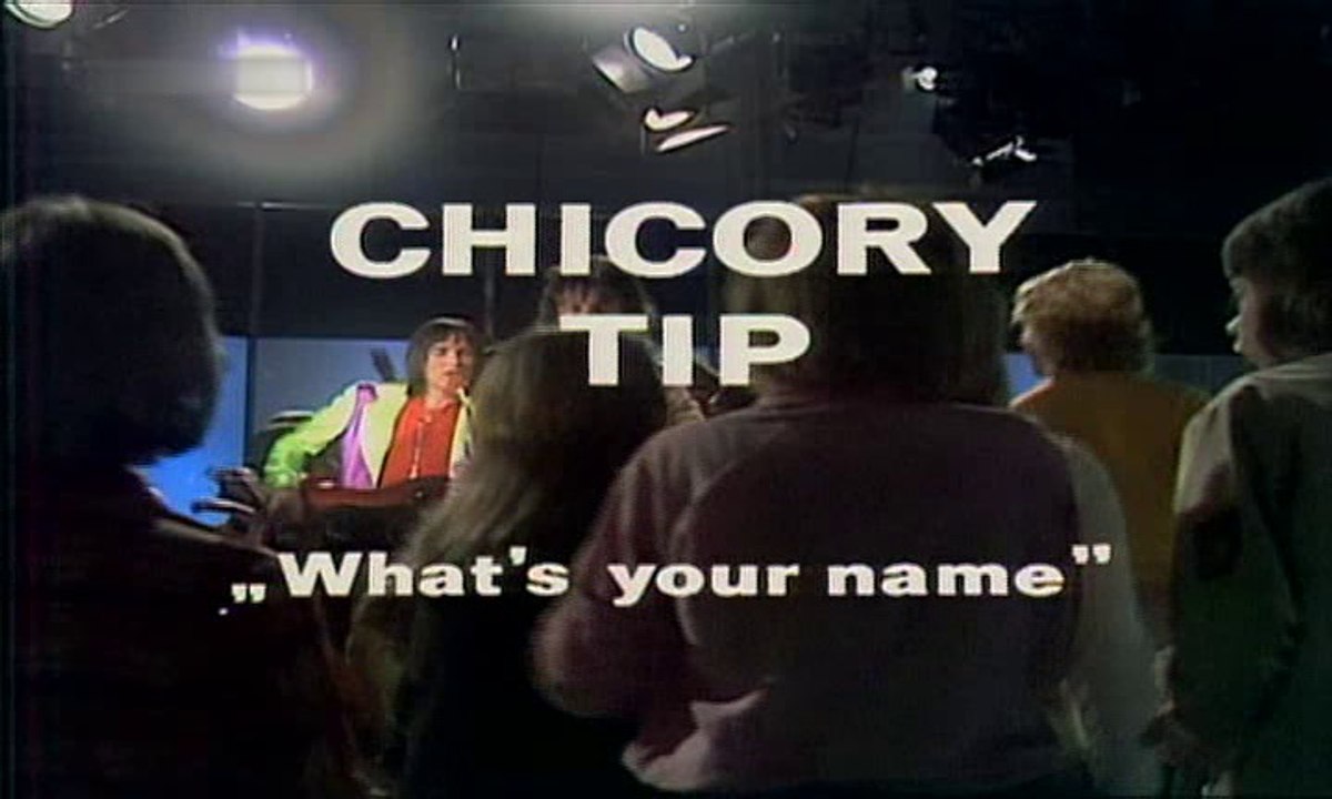 Chicory Tip - What's your name 1972