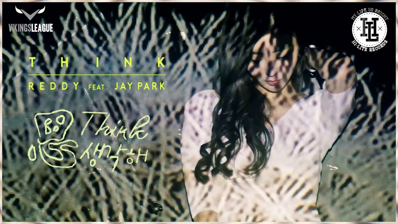 Reddy ft. Jay Park - Think MV HD k-pop [german Sub]