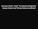 Everyone Counts: Could Participatory Budgeting Change Democracy? (Brown Democracy Medal) Read