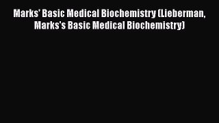Marks' Basic Medical Biochemistry (Lieberman Marks's Basic Medical Biochemistry)  Free Books