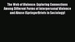 The Web of Violence: Exploring Connections Among Different Forms of Interpersonal Violence