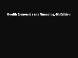 Health Economics and Financing 4th Edition  Free PDF