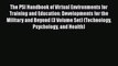 The PSI Handbook of Virtual Environments for Training and Education: Developments for the Military