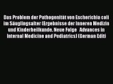 Das Problem der Pathogenität von Escherichia coli im Säuglingsalter (Ergebnisse der Inneren