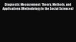 Diagnostic Measurement: Theory Methods and Applications (Methodology in the Social Sciences)