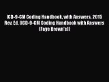 ICD-9-CM Coding Handbook with Answers 2015 Rev. Ed. (ICD-9-CM Coding Handbook with Answers