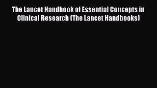 The Lancet Handbook of Essential Concepts in Clinical Research (The Lancet Handbooks)  Free