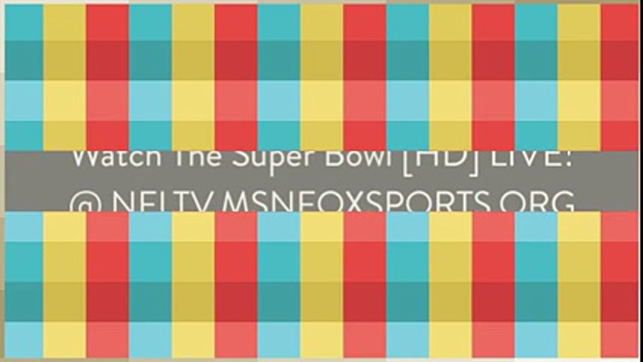 Watch - panthers vs denver 7th Feb super bowl 2016 - california super bowl