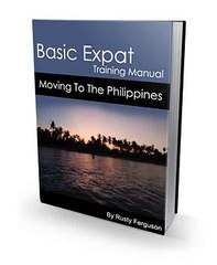 Philippine Experience: Basic Expat Training Manual + Bonus