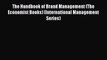 PDF Download The Handbook of Brand Management (The Economist Books) (International Management