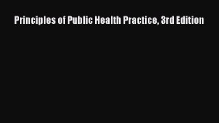 Principles of Public Health Practice 3rd Edition Read Online PDF