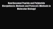 Nonribosomal Peptide and Polyketide Biosynthesis: Methods and Protocols (Methods in Molecular