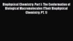 Biophysical Chemistry: Part I: The Conformation of Biological Macromolecules (Their Biophysical
