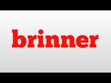 brinner meaning and pronunciation
