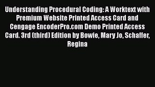 Understanding Procedural Coding: A Worktext with Premium Website Printed Access Card and Cengage