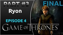 Game of Thrones Telltale Episode 4 PART #3 - FINAL - Gameplay Walkthrough - 1080p - 60FPS