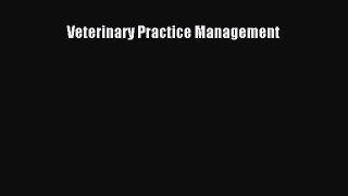 Veterinary Practice Management  Free Books