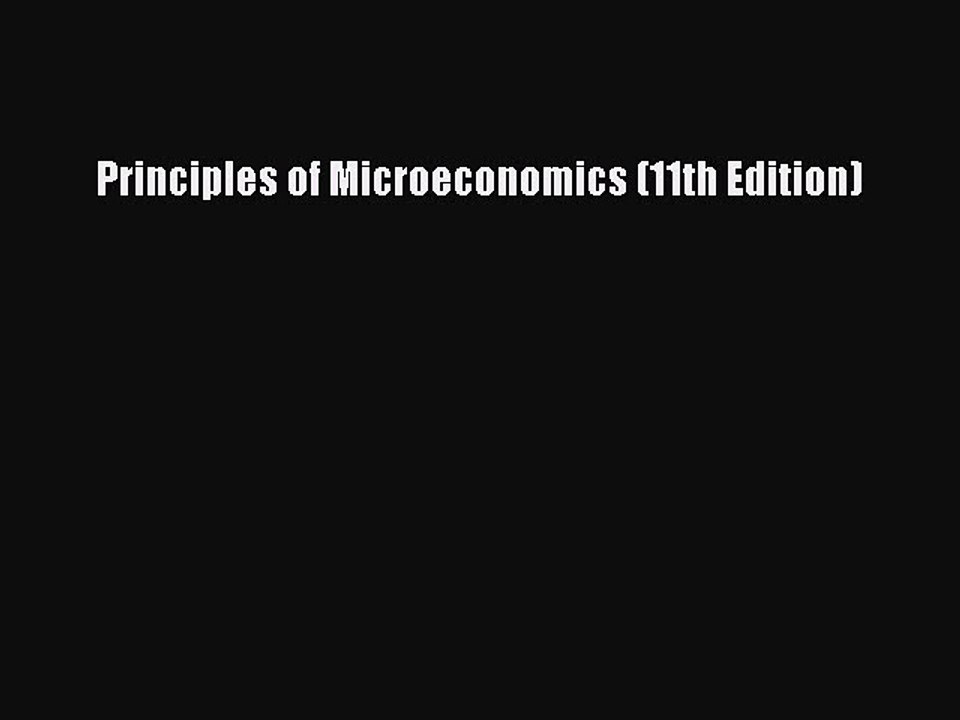 [PDF Download] Principles of Microeconomics (11th Edition) [Download] Online