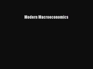 [PDF Download] Modern Macroeconomics [Read] Online