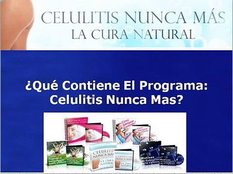 Celulitis Nunca Mas Ejercicios: Celulitis Nunca Mas Ejercicios y Verdad