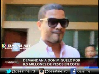 Don miguelo de cara ante la justicia y fijate porque