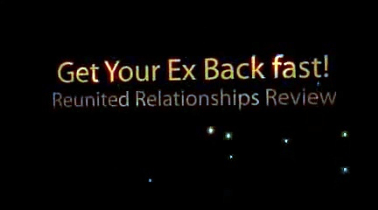 Reunited Relationships Review - Getting Your Ex Back Fast