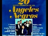 LOS ANGELES NEGROS _Y VOLVERE_