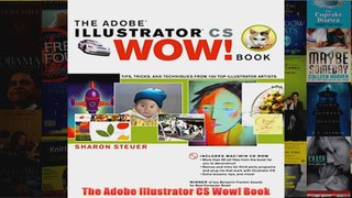 Download PDF  The Adobe Illustrator CS Wow Book FULL FREE