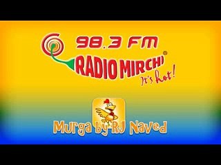 Mirchi Murga: Album Dancer - RJ Naved