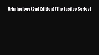(PDF Download) Criminology (2nd Edition) (The Justice Series) PDF