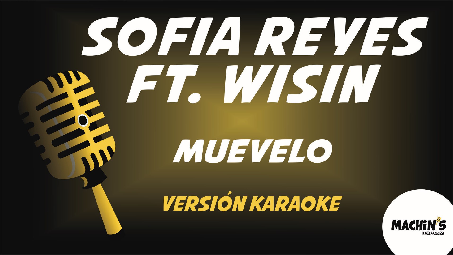 Sofía Reyes ft. Wisin - Muevelo - Versión Karaoke - Vídeo Dailymotion