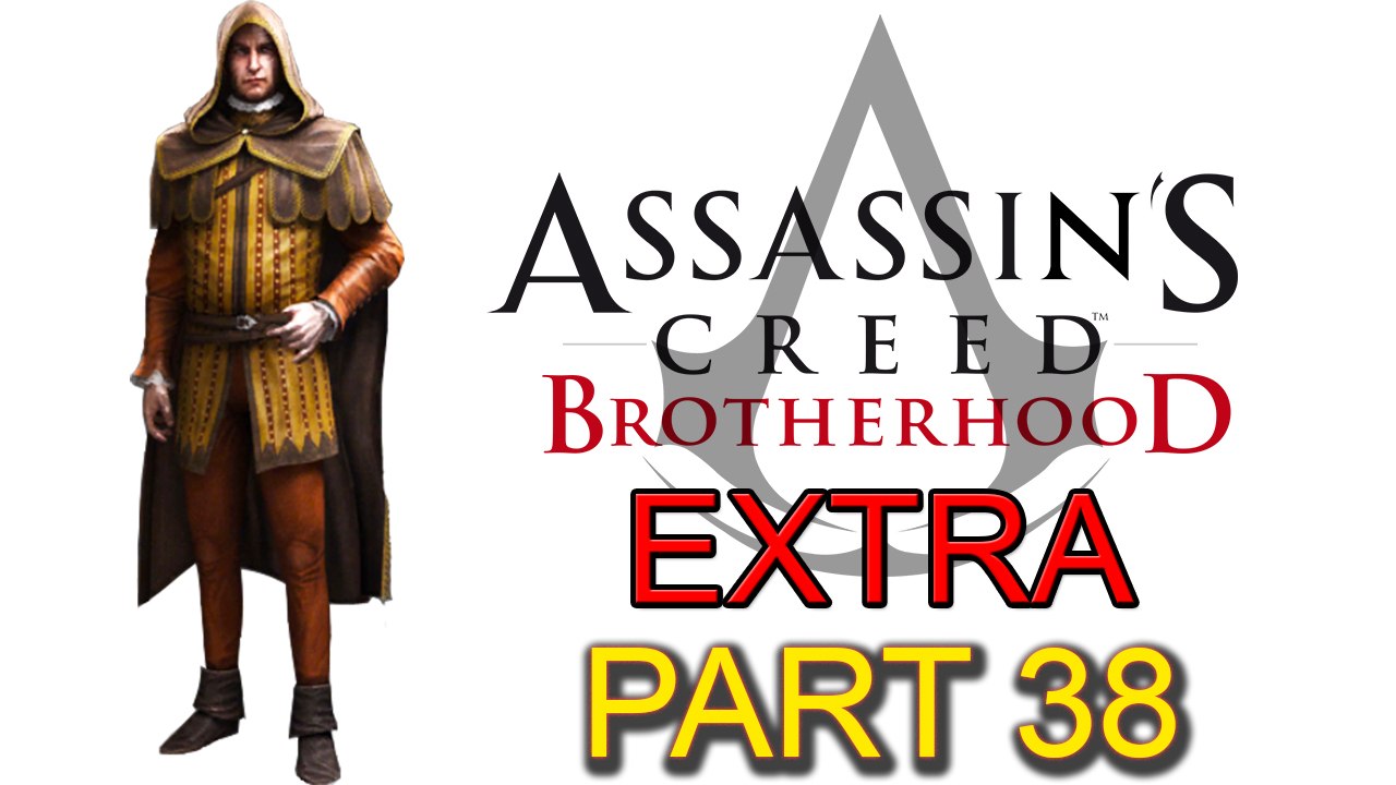 Assassin’s Creed Brotherhood [Extra Part 38]: Thief Assignments (Part 3 of 3)
