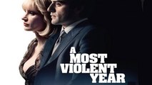 Watch A Most Violent Year (2014) in Full Movies (HD Quality) Streaming