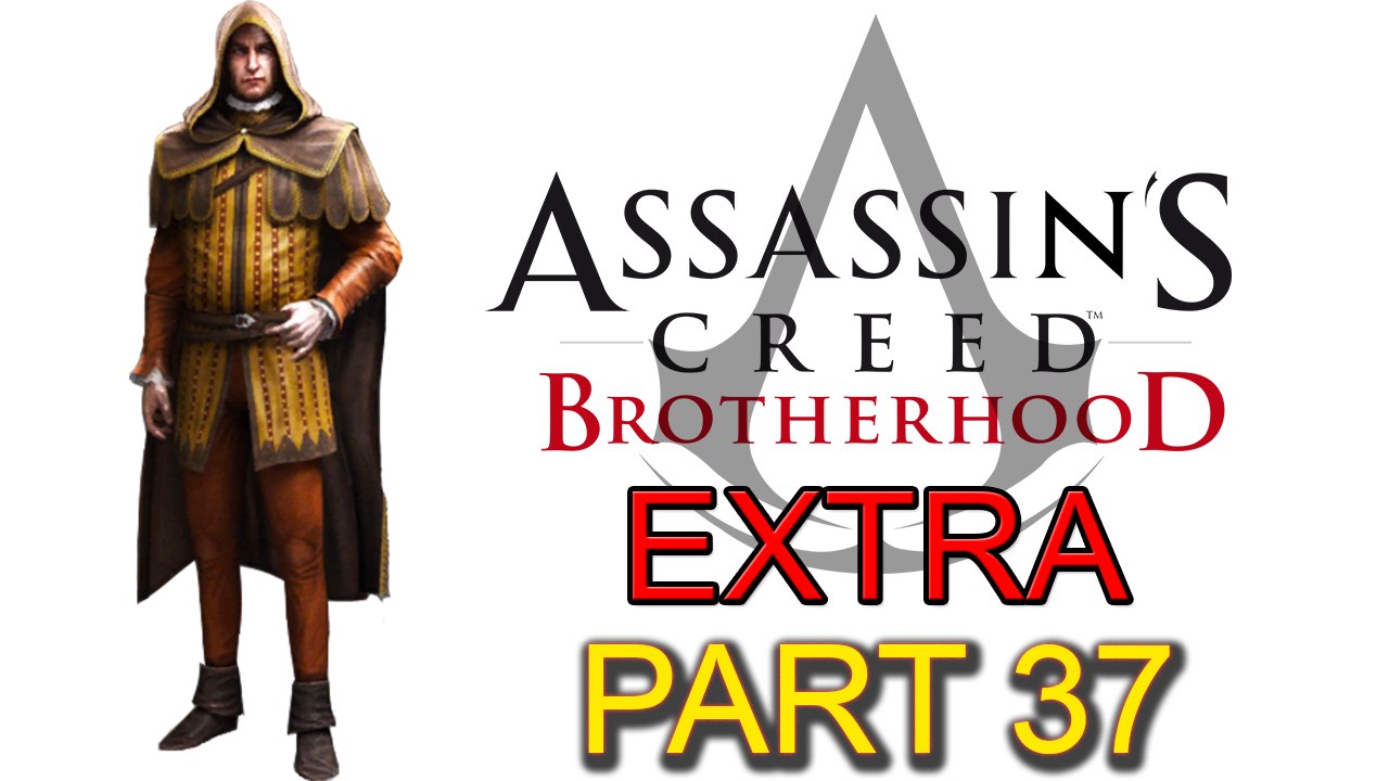 Assassin’s Creed Brotherhood [Extra Part 37]: Thief Assignments (Part 2 of 3)