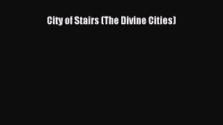 (PDF Download) City of Stairs (The Divine Cities) Download