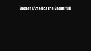 Boston (America the Beautiful)  Free Books