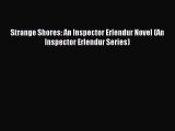 (PDF Download) Strange Shores: An Inspector Erlendur Novel (An Inspector Erlendur Series) PDF