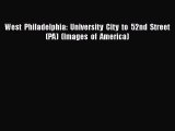 West  Philadelphia:  University  City  to  52nd  Street   (PA)  (Images  of  America)  Free