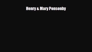 [PDF Download] Henry & Mary Ponsonby [Read] Online