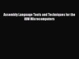 [PDF Download] Assembly Language Tools and Techniques for the IBM Microcomputers [Download]