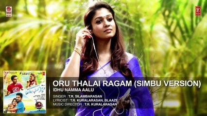 Oru Thalai Ragam (STR Version) - INA - T R Silambarasan ,Nayantara,Andrea