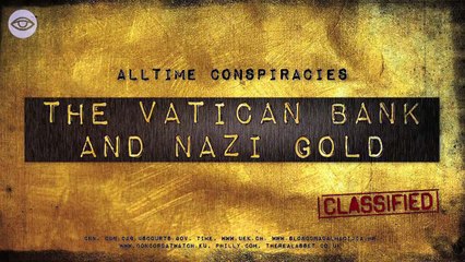 The Vatican Bank and Nazi Gold