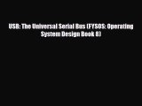 [PDF Download] USB: The Universal Serial Bus (FYSOS: Operating System Design Book 8) [Download]