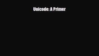 [PDF Download] Unicode: A Primer [PDF] Full Ebook