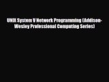 [PDF Download] UNIX System V Network Programming (Addison-Wesley Professional Computing Series)