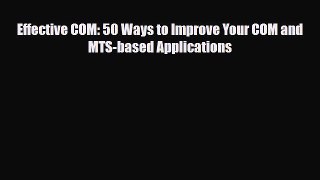 [PDF Download] Effective COM: 50 Ways to Improve Your COM and MTS-based Applications [PDF]